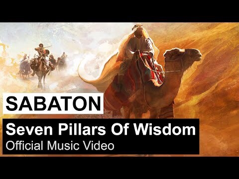 «Seven pillars of wisdom» от Sabaton . О ком и о чем? 